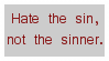 More RD hypocrisy, for whenever he has a post that includes hell, it can be inferred that he hates both the sin AND the sinner.