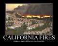 California. the most flammable state. ...getit?