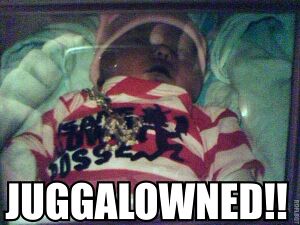 Juggalowned.jpg