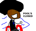 Pool's Closed