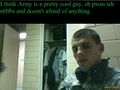 Army is a pretty cool guy.