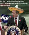 El señor Bush addressing his "vatos" regarding Mexican immigration