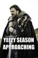 YEEZY SEASON APPROACHIN'