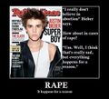 Justin says you were raped for a reason!